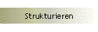 Strukturieren